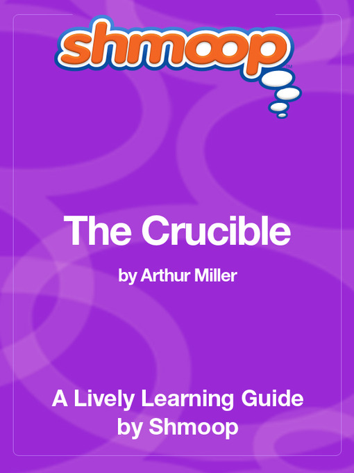 Title details for The Crucible by Shmoop - Available